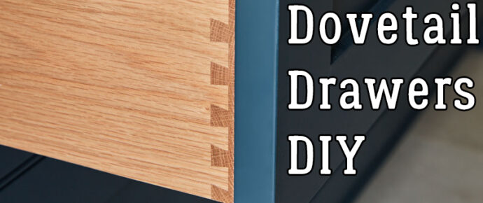 Dovetail Drawers – DIY With a Dovetail Joint Router