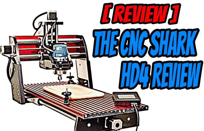cnc shark hd4 review